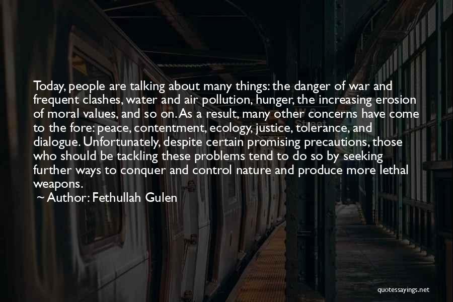 Lethal Weapons Quotes By Fethullah Gulen