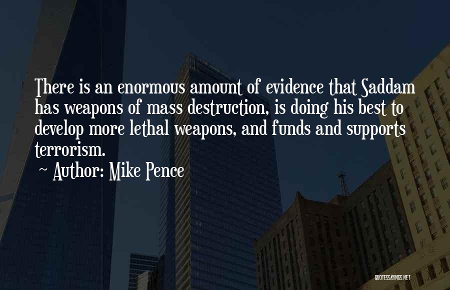 Lethal Weapons Quotes By Mike Pence