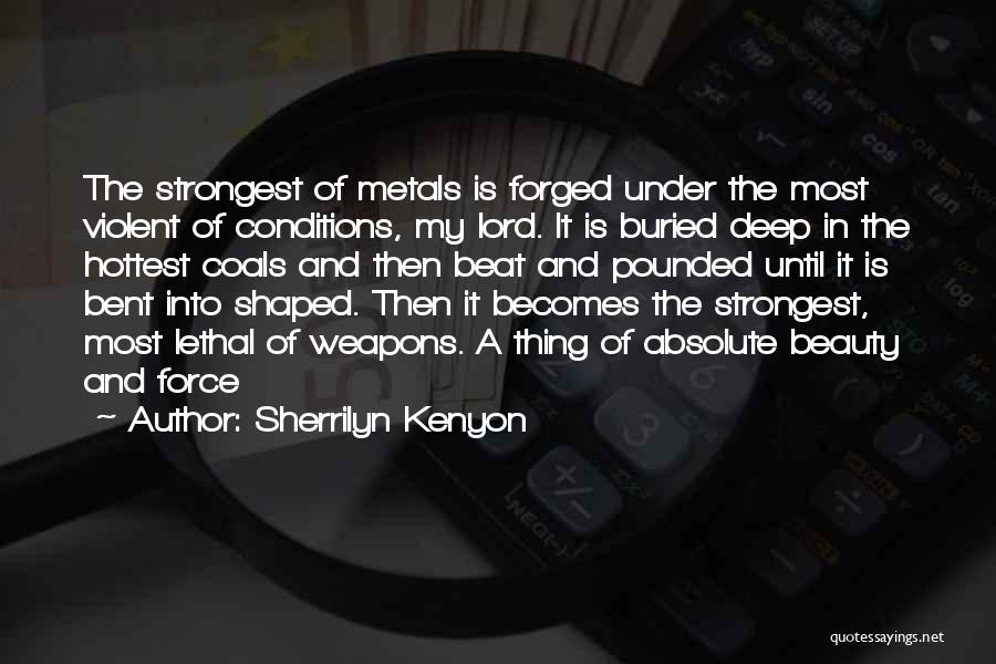 Lethal Weapons Quotes By Sherrilyn Kenyon