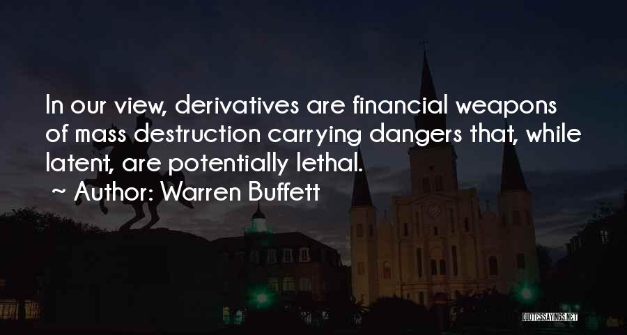 Lethal Weapons Quotes By Warren Buffett