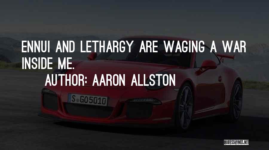 Lethargy Quotes By Aaron Allston