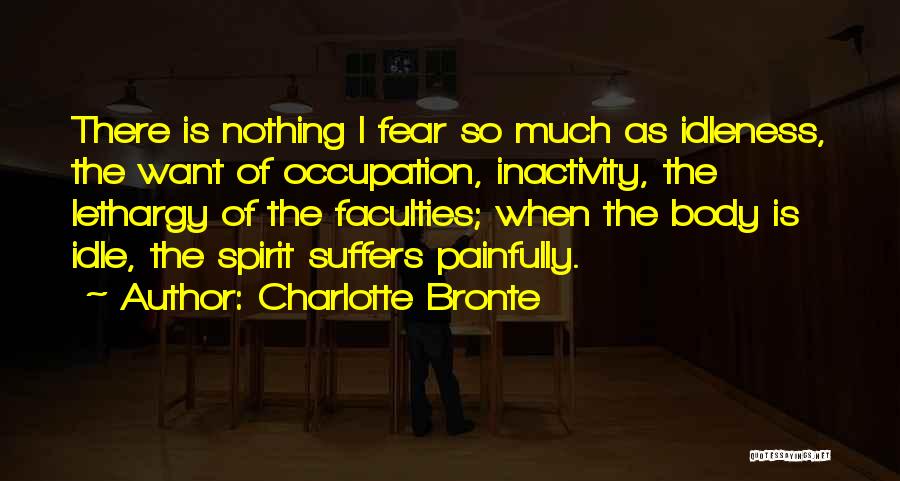 Lethargy Quotes By Charlotte Bronte
