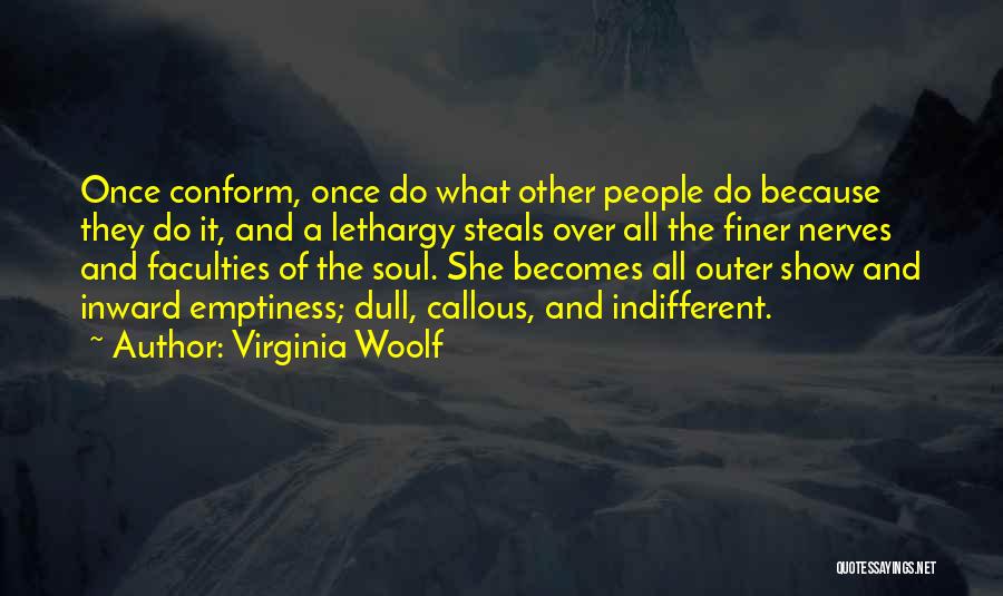 Lethargy Quotes By Virginia Woolf