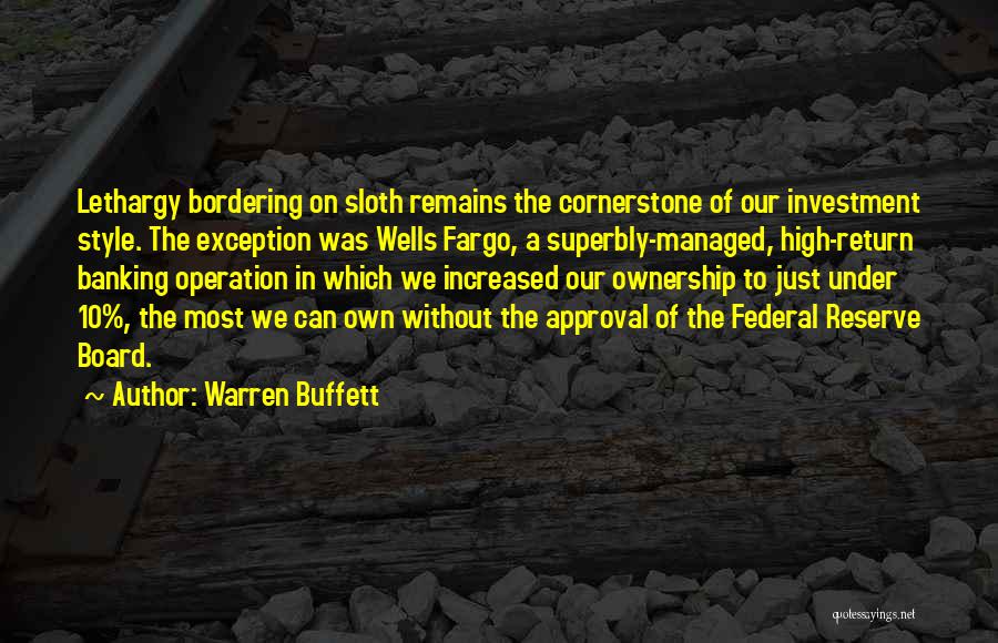 Lethargy Quotes By Warren Buffett