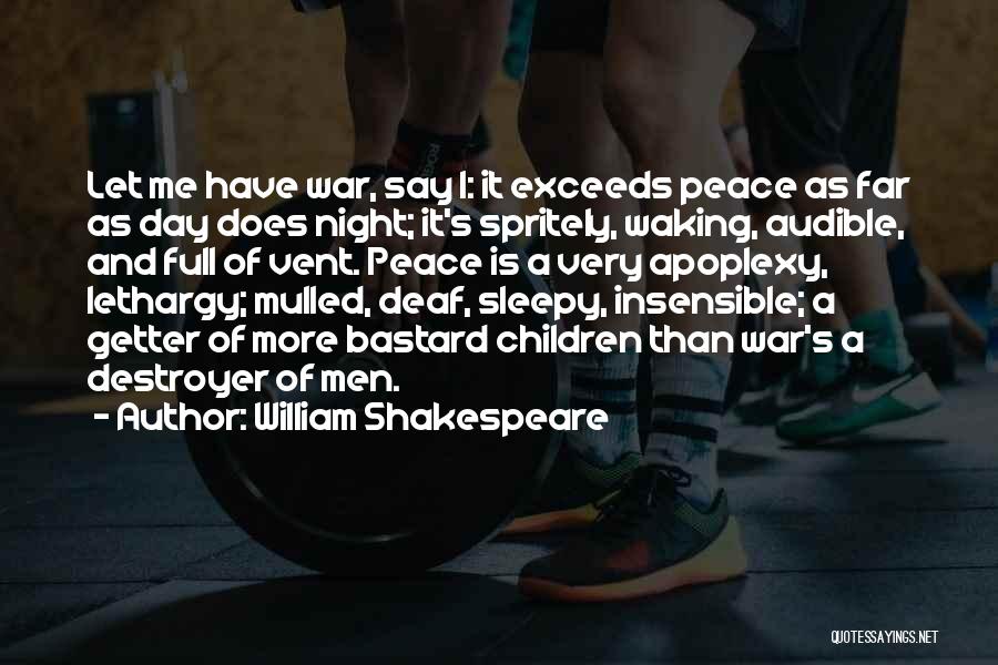 Lethargy Quotes By William Shakespeare