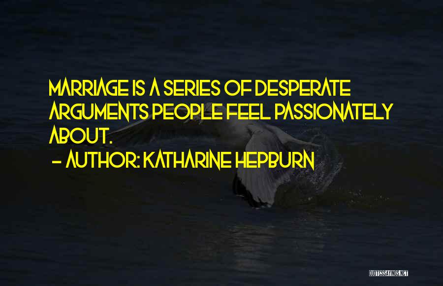 Leting Quotes By Katharine Hepburn
