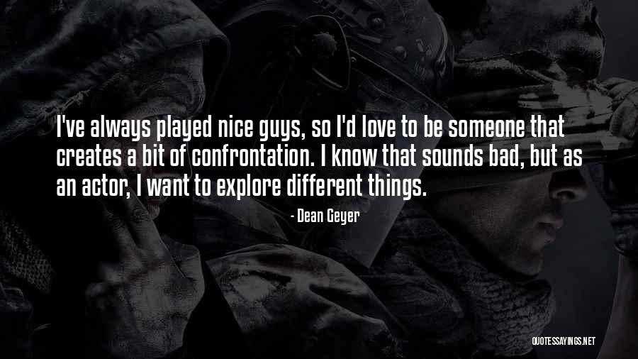 Letisha Morgan Quotes By Dean Geyer Letisha Morgan Quotes By Dean Geyer