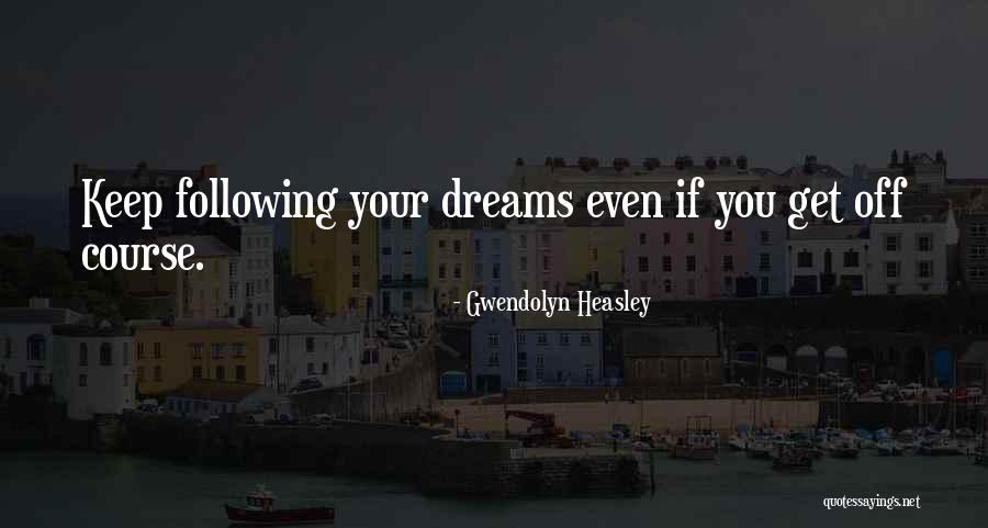 Letisha Quotes By Gwendolyn Heasley