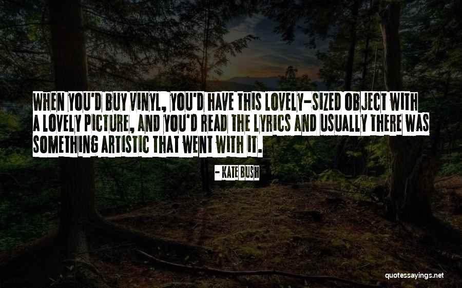Letisha Vlogs Quotes By Kate Bush Letisha Vlogs Quotes By Kate Bush