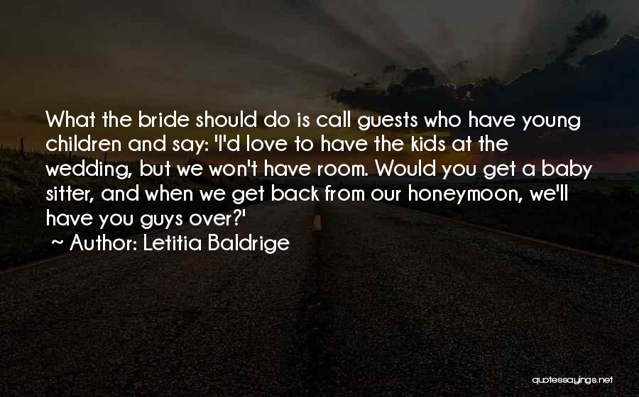 Letitia Baldrige Quotes 771321