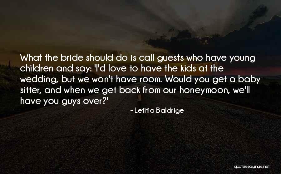 Letitia Baldrige Quotes 771321