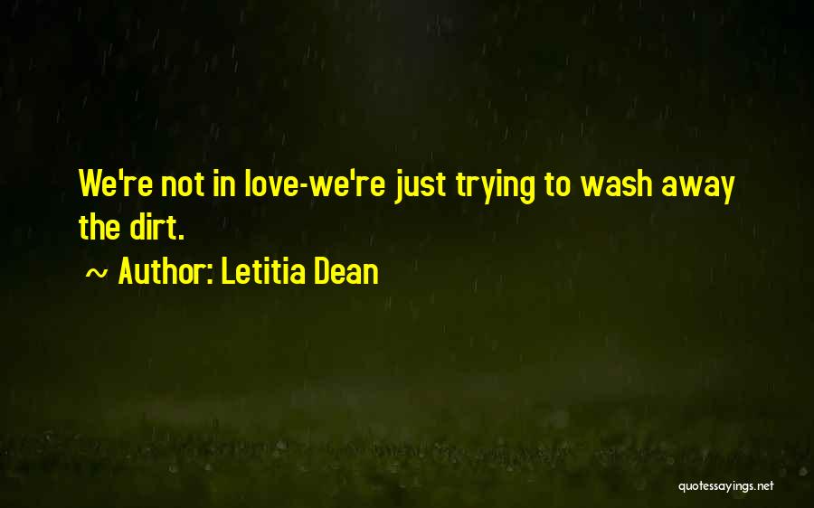 Letitia Dean Quotes 1953415