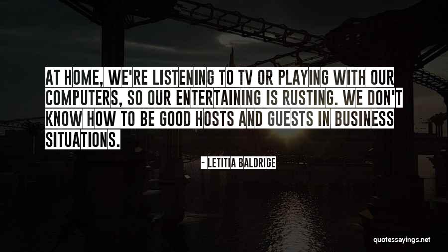 Letitia Quotes By Letitia Baldrige Letitia Quotes By Letitia Baldrige