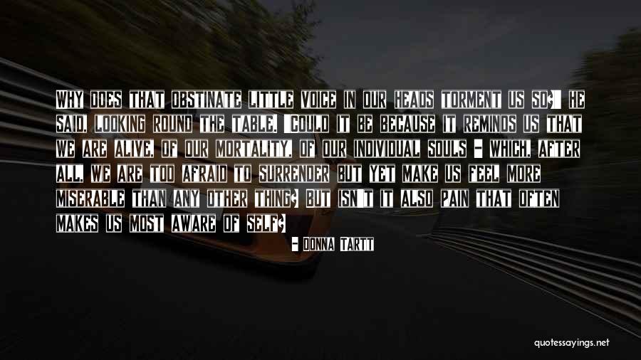 Letko Brosseau Quotes By Donna Tartt Letko Brosseau Quotes By Donna Tartt