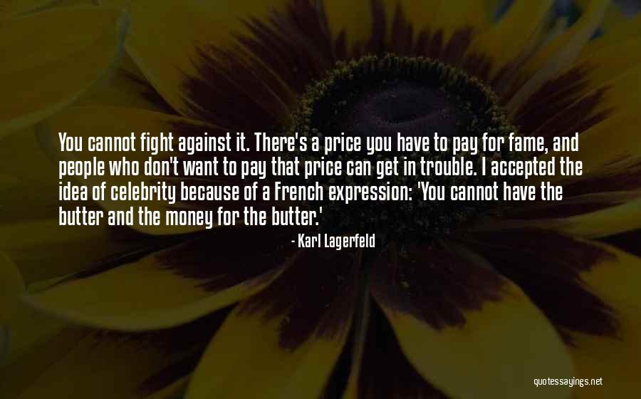 Letni Casi Quotes By Karl Lagerfeld Letni Casi Quotes By Karl Lagerfeld