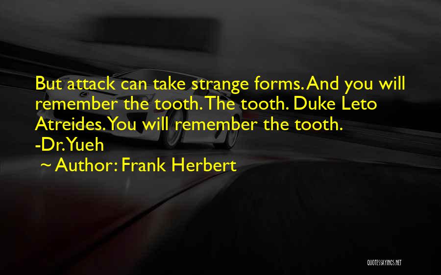 Leto Atreides Quotes By Frank Herbert