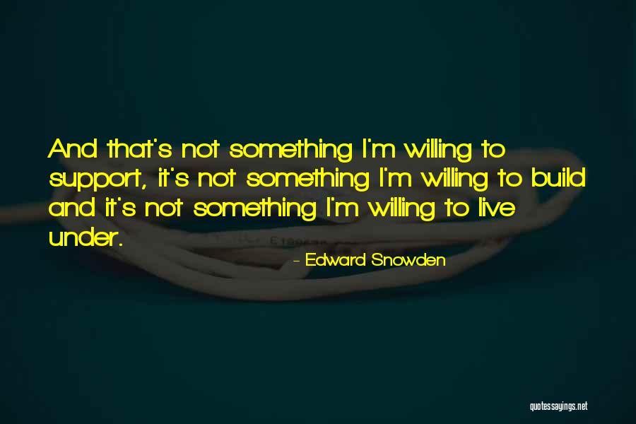 Letorney Mike Horace Quotes By Edward Snowden Letorney Mike Horace Quotes By Edward Snowden
