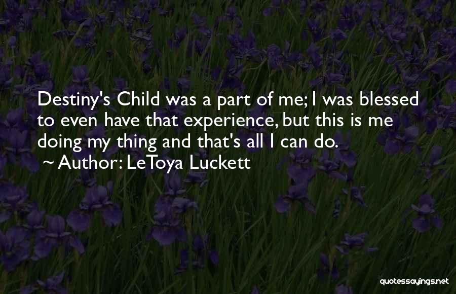 LeToya Luckett Quotes 1228137