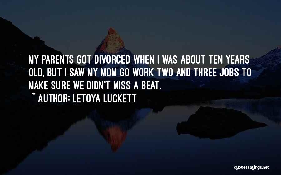 LeToya Luckett Quotes 1666385