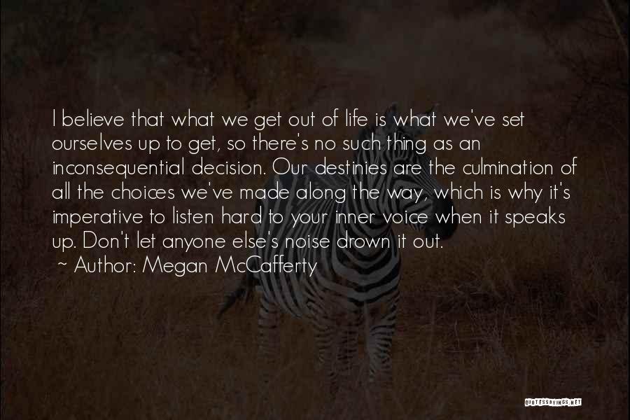 Let's All Get Along Quotes By Megan McCafferty