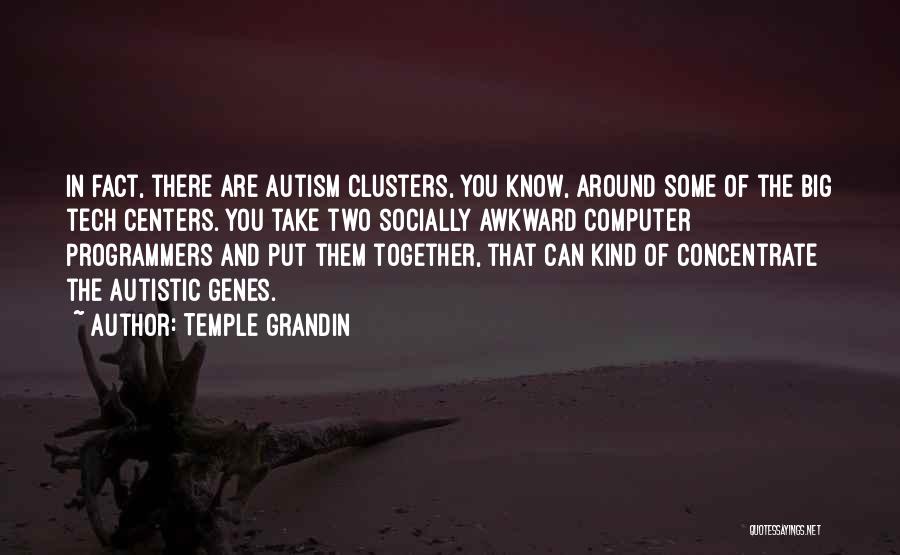 Let's Be Awkward Together Quotes By Temple Grandin