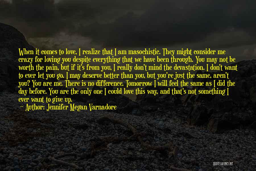 Let's Be Crazy Quotes By Jennifer Megan Varnadore