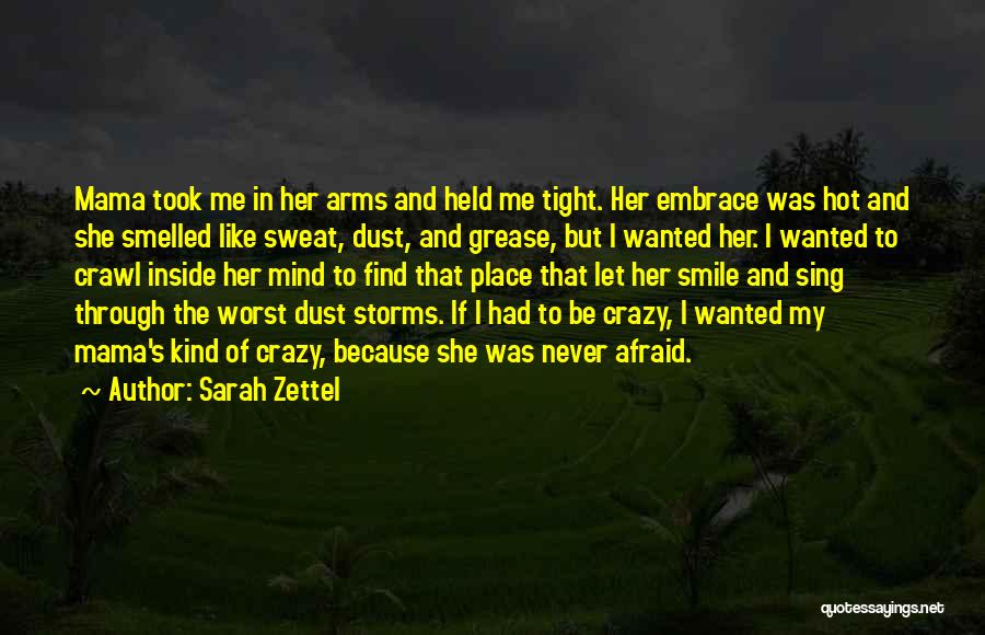 Let's Be Crazy Quotes By Sarah Zettel