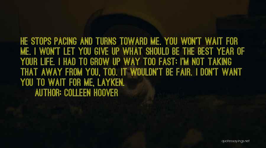 Let's Be Fair Quotes By Colleen Hoover