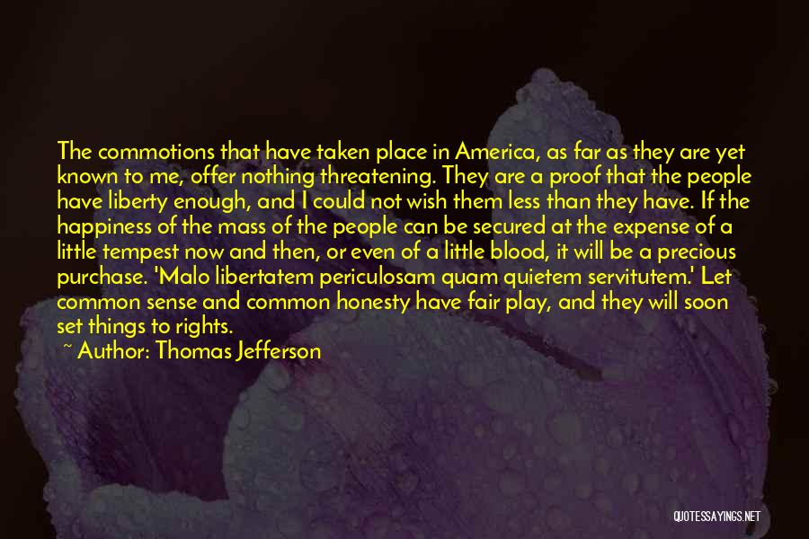 Let's Be Fair Quotes By Thomas Jefferson