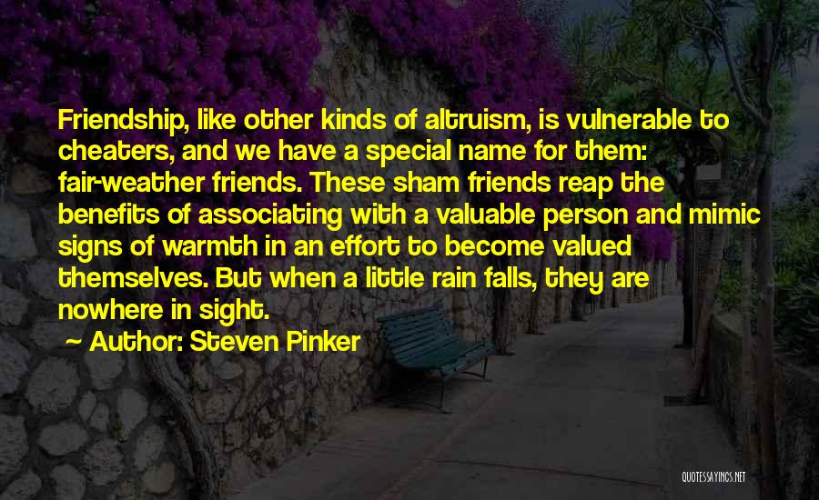 Let's Be Friends With Benefits Quotes By Steven Pinker