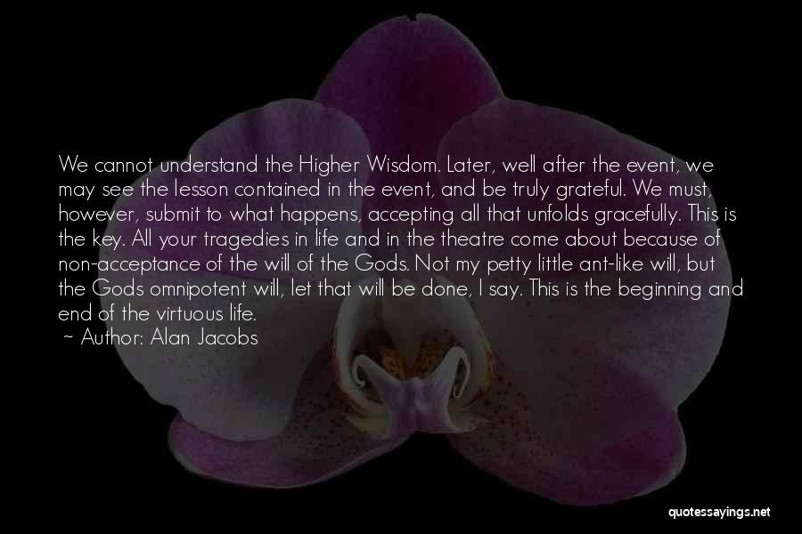 Let's Be Grateful Quotes By Alan Jacobs