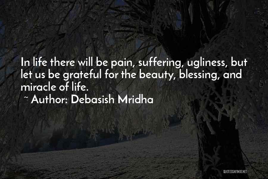 Let's Be Grateful Quotes By Debasish Mridha