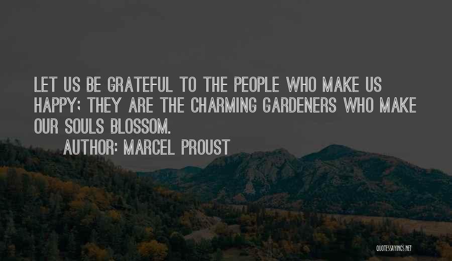 Let's Be Grateful Quotes By Marcel Proust