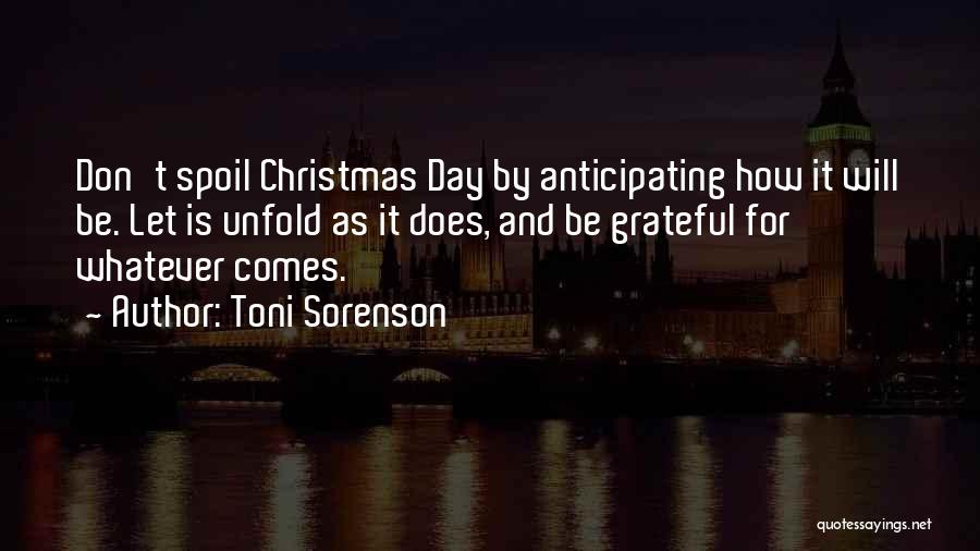 Let's Be Grateful Quotes By Toni Sorenson