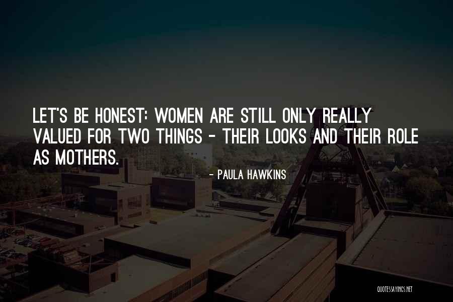 Let's Be Honest Quotes By Paula Hawkins Let's Be Honest Quotes By Paula Hawkins
