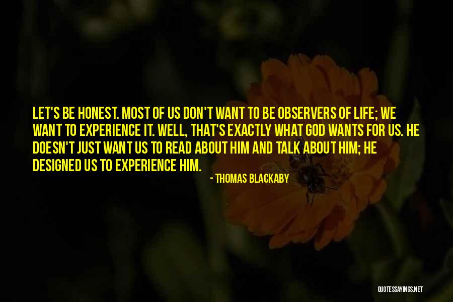 Let's Be Honest Quotes By Thomas Blackaby Let's Be Honest Quotes By Thomas Blackaby