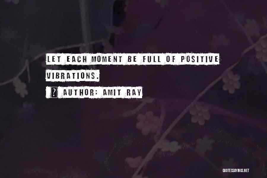 Let's Be Positive Quotes By Amit Ray