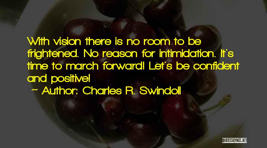 Let's Be Positive Quotes By Charles R. Swindoll