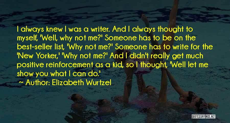 Let's Be Positive Quotes By Elizabeth Wurtzel