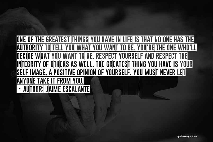 Let's Be Positive Quotes By Jaime Escalante