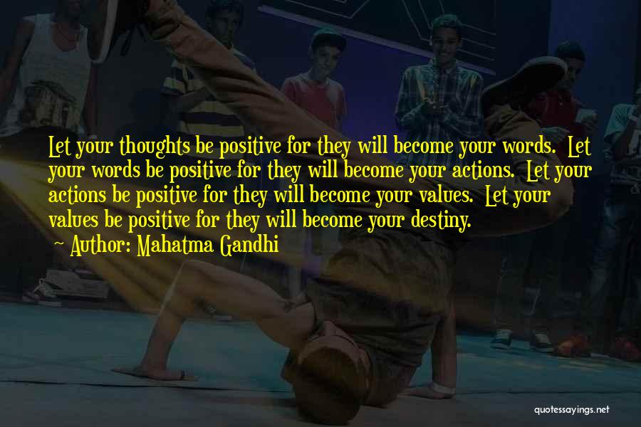 Let's Be Positive Quotes By Mahatma Gandhi