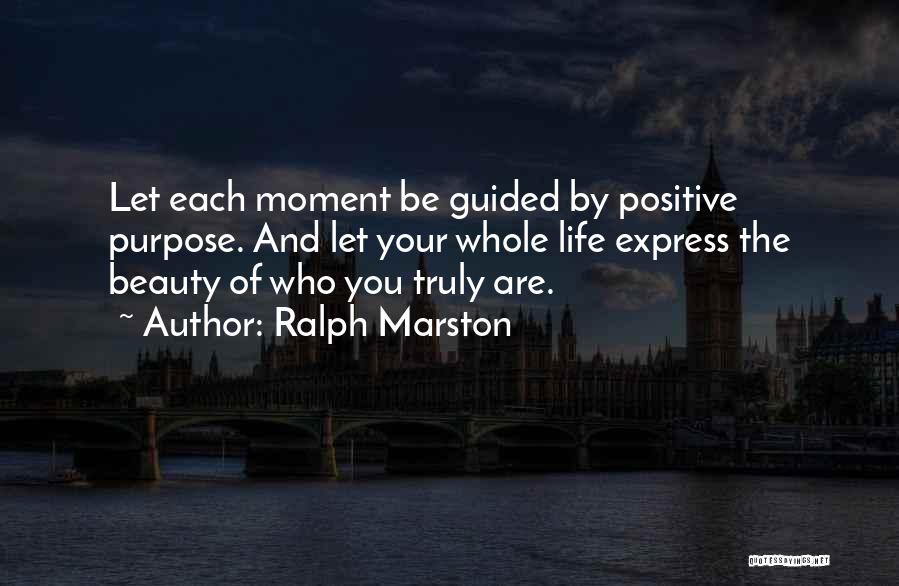 Let's Be Positive Quotes By Ralph Marston