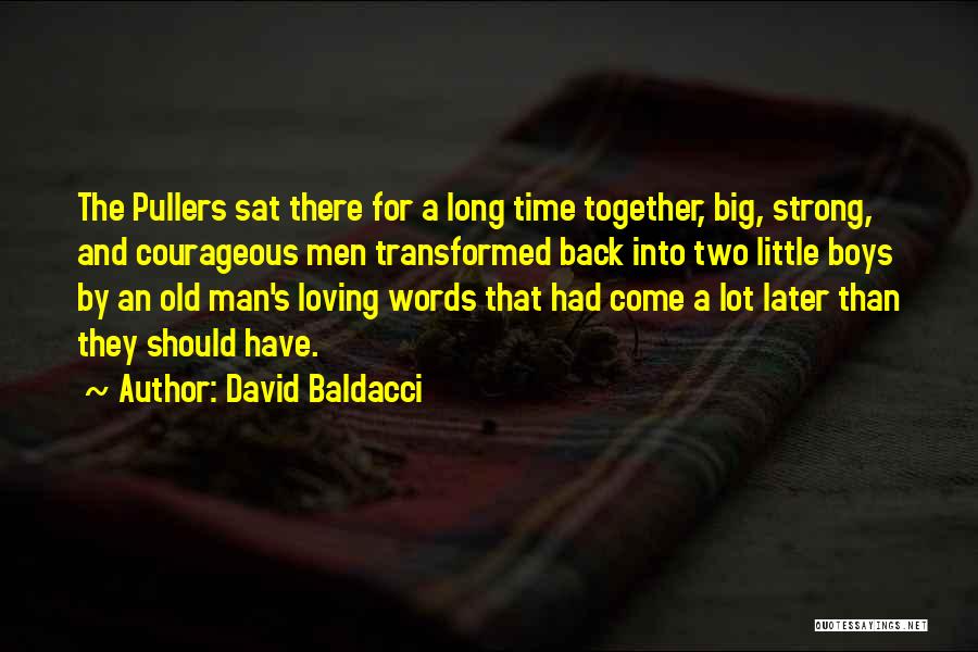 Let's Be Strong Together Quotes By David Baldacci