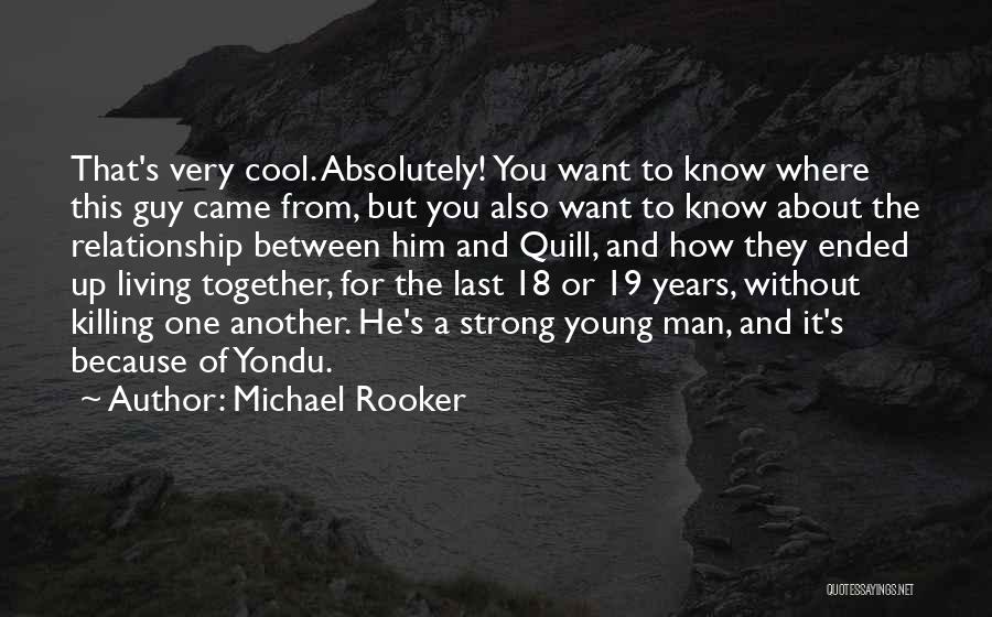 Let's Be Strong Together Quotes By Michael Rooker