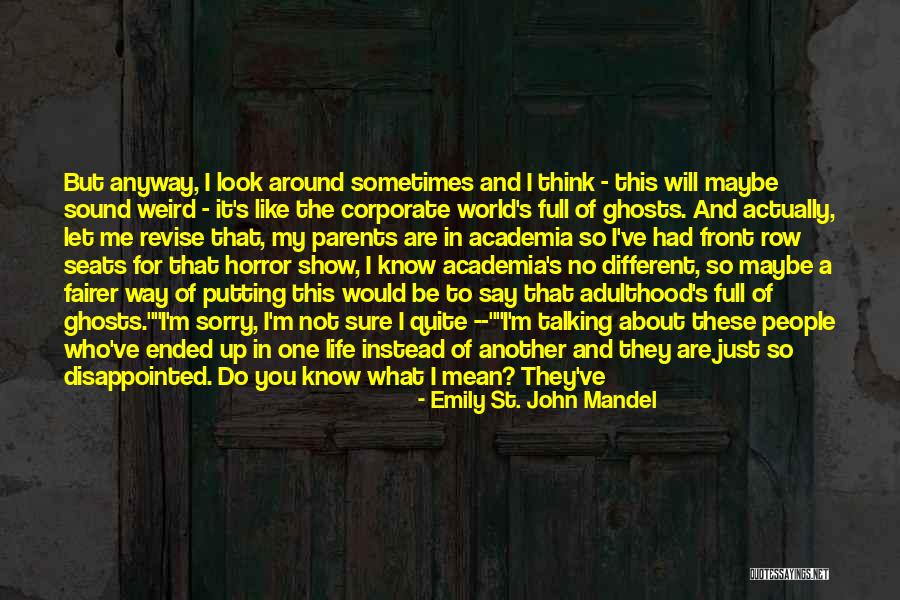 Let's Be Weird Quotes By Emily St. John Mandel Let's Be Weird Quotes By Emily St. John Mandel
