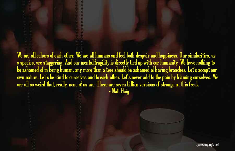 Let's Be Weird Quotes By Matt Haig Let's Be Weird Quotes By Matt Haig