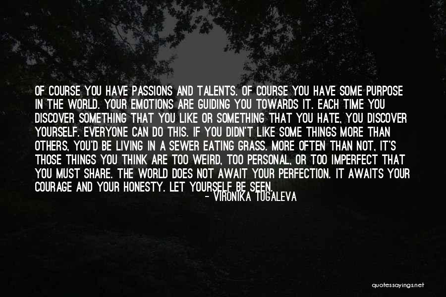 Let's Be Weird Quotes By Vironika Tugaleva Let's Be Weird Quotes By Vironika Tugaleva
