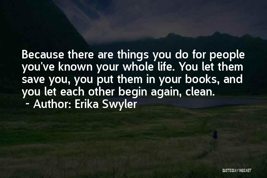 Let's Begin Again Quotes By Erika Swyler