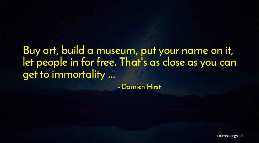 Let's Build Quotes By Damien Hirst