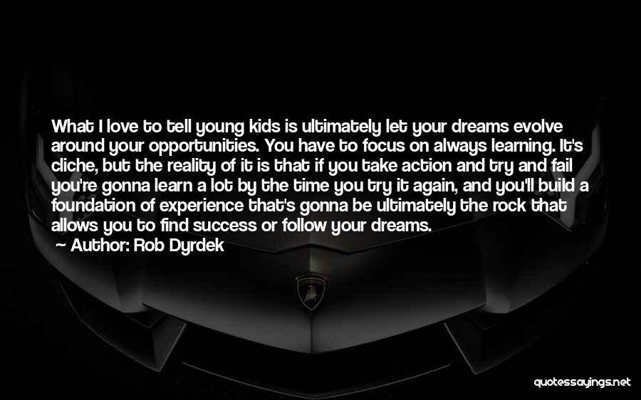 Let's Build Quotes By Rob Dyrdek